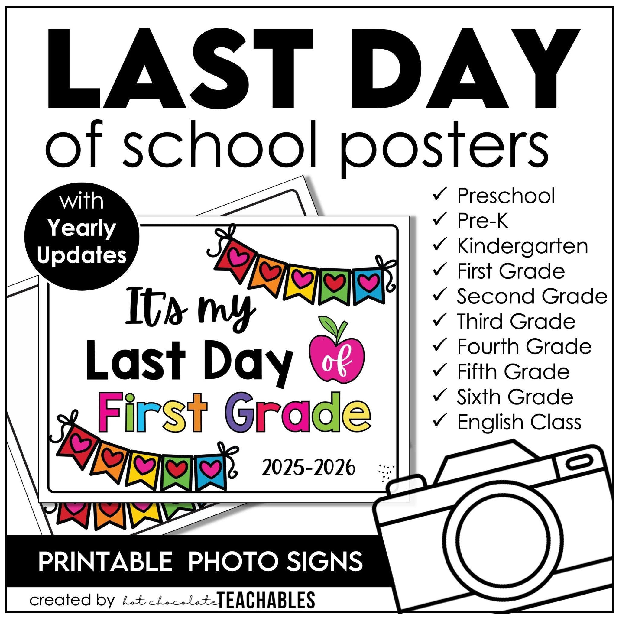 {FREEBIE} 2024 - 2025 - 2026 End of the School Year Sign - Last Day of School with yearly UPDATES - Hot Chocolate Teachables