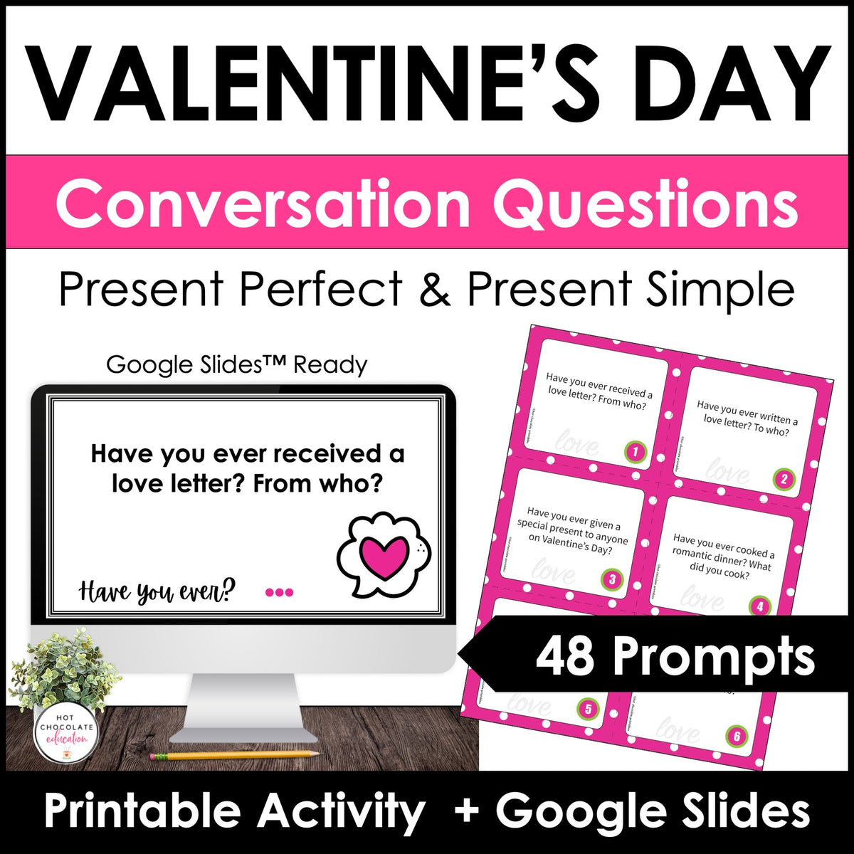 Valentine’s Day ESL Conversation Questions – Present Simple & Present Perfect - Hot Chocolate Teachables