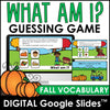 Fall Vocabulary - What am I? Guessing Game | Digital Google Slides™ ready - Hot Chocolate Teachables