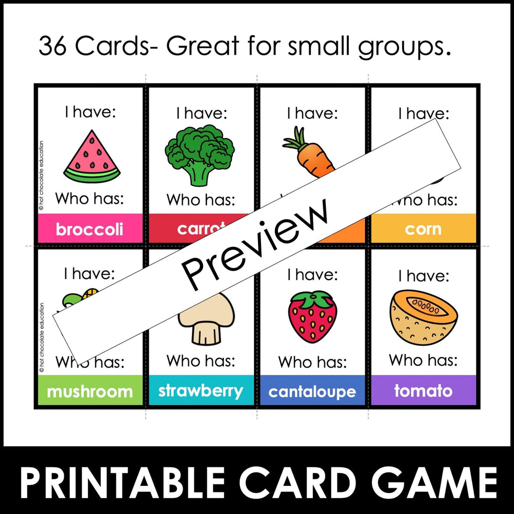 Fruits & Vegetables - I have - Who Has? Vocabulary Matching Card Game - Hot Chocolate Teachables