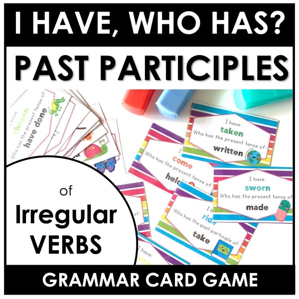 Irregular Verb Card Game - Past Participles - I have, Who has - Hot Chocolate Teachables