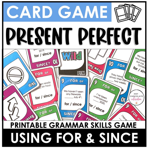 Present Perfect with For & Since | Uno Style Card Game - Hot Chocolate Teachables