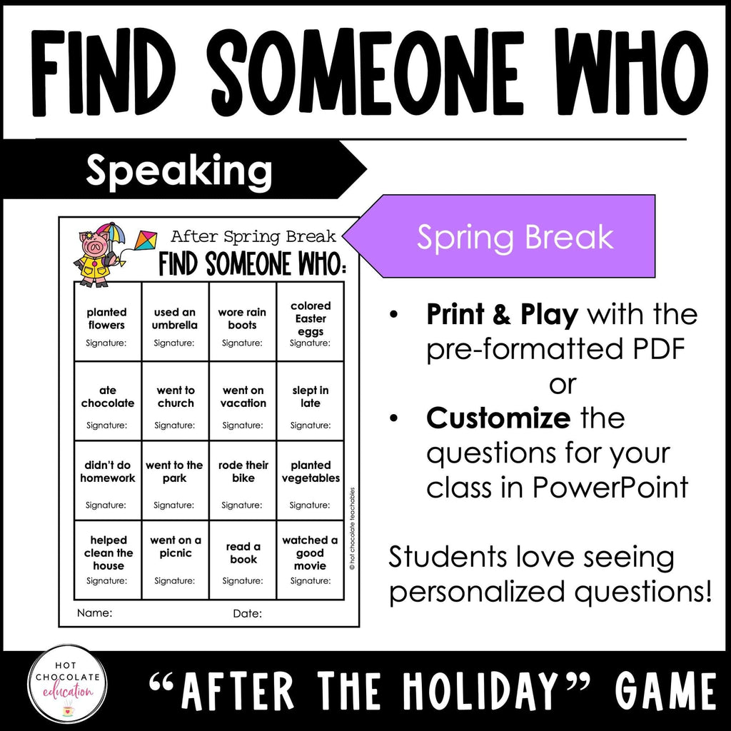 Spring Break - Find Someone Who - Comprehension & Speaking Activity - Editable - Hot Chocolate Teachables