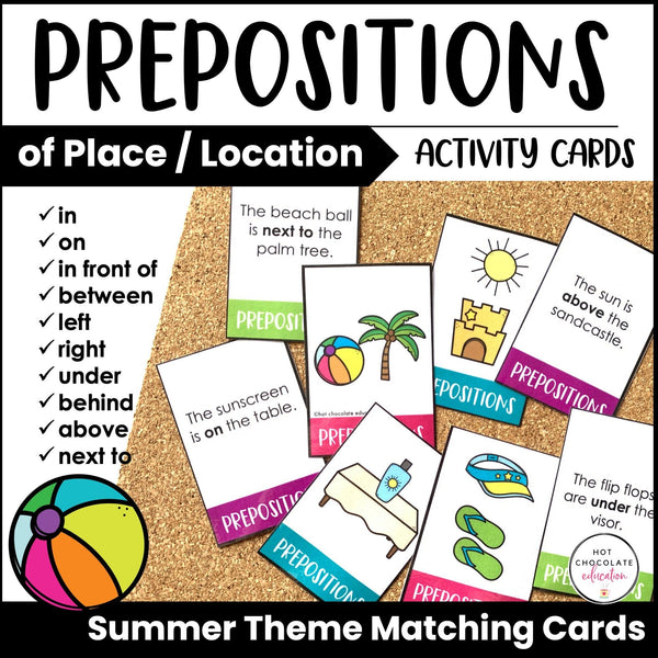 Summer Vocabulary : Prepositions of Place Card Matching Activity - Hot Chocolate Teachables