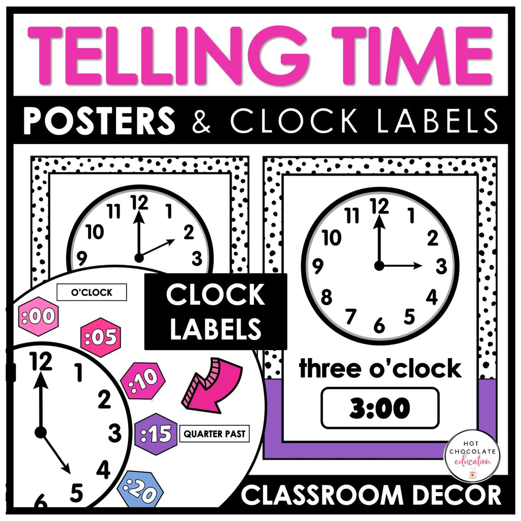 Telling Time Posters & Clock Labels - Digital & Analog Clocks for ELL / ESL - Hot Chocolate Teachables