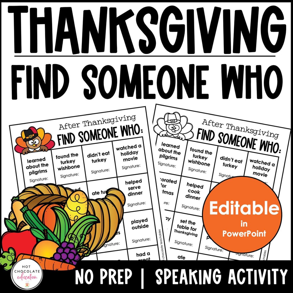 Thanksgiving Find Someone Who - Comprehension & Speaking Activity - Editable - Hot Chocolate Teachables